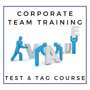 Corporate Team Training TEST AND TAG COURSE